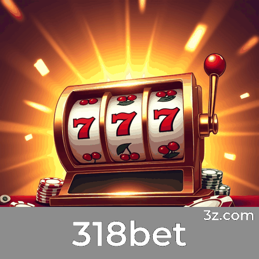 318bet: Seu Cassino Online de Confiança